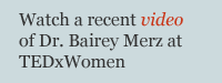 Watch a recent video of Dr. Bairey Merz at TEDxWomen